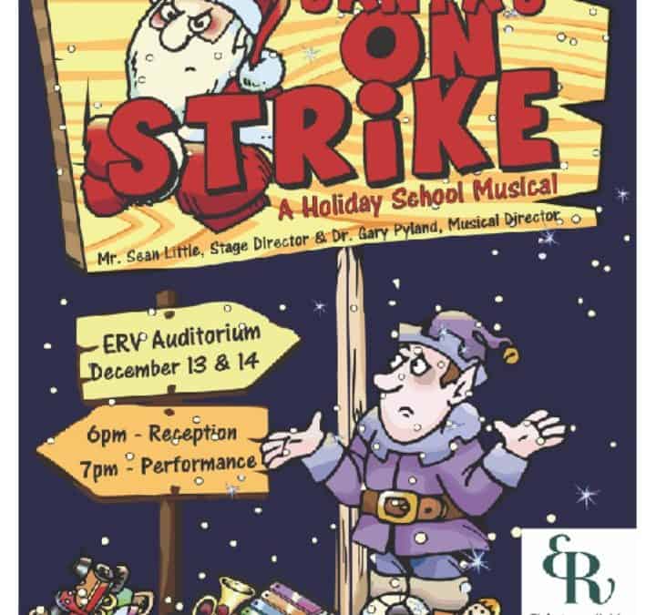 Christmas Show ‘Santa’s On Strike’ – Tuesday 13th to Wednesday 14th December 2016